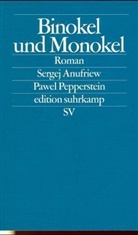 Sergej Anufriew, Pavel Pepperstein, Pawel Pepperstein - Binokel und Monokel