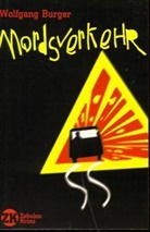 Wolfgang Burger - Mordsverkehr