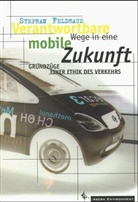 Stephan Feldhaus - Verantwortbare Wege in eine mobile Zukunft