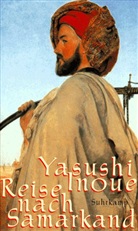 Yasushi Inoue - Reise nach Samarkand