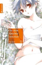 Yae Utsumi - Bis deine Knochen verrotten. Bd.5