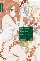 Yae Utsumi - Bis deine Knochen verrotten. Bd.6