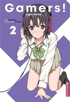 Sekin Aoi, Sekina Aoi, Sabotenn, Sabotenn - Gamers! Light Novel. Bd.2