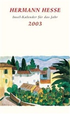 Hermann Hesse - Hermann Hesse Insel-Kalender für das Jahr 2003