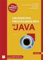 Dietmar Ratz, Dennis Schulmeister-Zimolong, Detlef Seese, Jan Wiesenberger - Grundkurs Programmieren in Java, m. 1 Buch, m. 1 E-Book