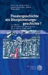 Bastia Dewenter, Bastian Dewenter, Jakob, Jakob, Hans-Joachim Jakob - Theatergeschichte als Disziplinierungsgeschichte?