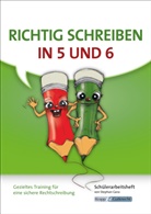 Stephan Gora, Regine Becker - Richtig schreiben in 5 und 6 - Schülerarbeitsheft