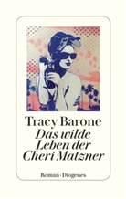 Tracy Barone - Das wilde Leben der Cheri Matzner