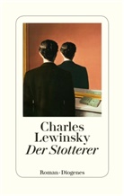 Charles Lewinsky - Der Stotterer