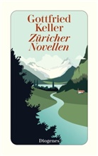 Gottfried Keller - Züricher Novellen