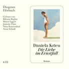 Daniela Krien, Bibiana Beglau, Maren Eggert, Jeanette Hain, Nina Kunzendorf, Maria Schrader... - Die Liebe im Ernstfall, 6 Audio-CD (Hörbuch)