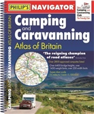 Philip's Maps, Philip's Maps and Atlases - Philip s Navigator Camping Caravanning Atlas of Britain: Spiral 3rd