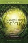 Simone Pacot - Evangelizing the Depths