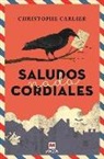 Christophe Carlier - Saludos nada cordiales