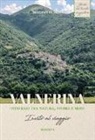 Simonetta Neri, A. Brilli - Valnerina. Itinerari tra natura, storia e mito. Invito al viaggio