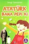 Sevgi Tanrisever - Atatürk Bana Dedi ki