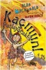 Alan MacDonald - Kaciiiiin Patlayacak