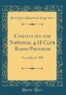 United States Department Of Agriculture - Continuity for National 4-H Club Radio Program: November 2, 1935 (Classic Reprint)