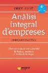 Oriol Amat - Anàlisi integral d'empreses : claus per a una revisió completa : des de l'anàlisi qualitativa a l'anàlisi de balanços