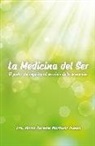 María Carmen . . . [et al. Martínez Tomás, María Carmen . . . [et al. ] Martínez Tomás - La medicina del ser : el poder del espíritu al servicio de la sanación