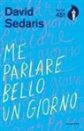 David Sedaris - Me parlare bello un giorno
