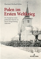 Hartmut Michael Kühn, Karol Sauerland - Polen im Ersten Weltkrieg