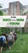 Albino Perolo, P. L. Pavan - Guida Parco delle Mura di Verona. Con carta turistica escursionistica