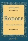 Paolo Giorza - Rodope: Azione Coreografica in 6 Quadri (Classic Reprint)