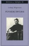 Ludwig Wittgenstein, G. Henrik Von Wright, M. Ranchetti - Pensieri diversi
