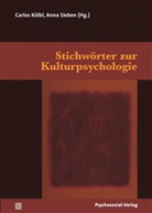 Carlo Kölbl, Carlos Kölbl, Sieben, Sieben, Anna Sieben - Stichwörter zur Kulturpsychologie