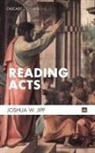 Joshua W. Jipp - Reading Acts