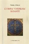 Erminia Ardissino - L'umana «commedia» di Dante
