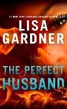 Lisa Gardner, Sarah Zimmerman - The Perfect Husband (Hörbuch)