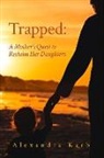 Alexandra Karb, Alexandra Kollontai - Trapped