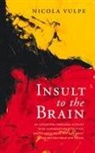 Nicola Vulpe - Insult to the Brain