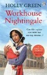 Holly Green, Green Holly - Workhouse Nightingale