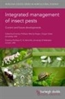 E. A. Heinrichs, Emeritus Prof. E. A. Heinrichs, Leon Higley, Emeritus Prof. Marcos Kogan, Marcos Kogan - Integrated Management of Insect Pests: Current and Future Developments