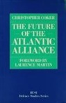 Christopher Coker - The Future of the Atlantic Alliance
