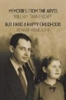 Renate Krakauer, William Tannenzapf - Memories from the Abyss/But I Had a Happy Childhood