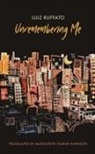 Luiz Ruffato - Unremembering Me