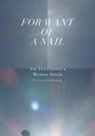 Amy Franceschini, Futurefarmers, Michael Swaine - For Want of a Nail