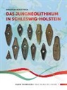 Firstname /Lastname, Firstname Lastname, Sebastian Schultrich, Sebastian Schultrich, Firstname Sebastian Schultrich //Lastname - Das Jungneolithikum in Schleswig-Holstein