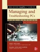 Mike Meyers, Mike/ Soper Meyers, Mark Soper, Mark Edward Soper - Mike Meyers Comptia A+ Guide to Managing and Troubleshooting Pcs