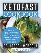 Pete Evans, Peter Evans, Joseph Mercola, Joseph/ Evans Mercola - Ketofast Cookbook