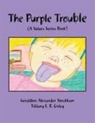 Tiffany F. B. Oxley, Geraldine Alexander Stockham - Purple Trouble
