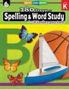 Shireen Pesez Rhoades, Shireen Rhoades - 180 Days of Spelling and Word Study for Kindergarten