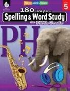 Shireen Pesez Rhoades, Shireen Rhoades - 180 Days of Spelling and Word Study for Fifth Grade