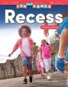 Dona Herweck Rice - Fun and Games: Recess