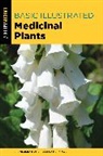 Jim Meuninck, Jim Meuninck Meuninck, Rebecca Meuninck - Basic Illustrated Medicinal Plants