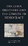 Barry Craig, Sara MacDonald, Sara Craig Macdonald - Coen Brothers and the Comedy of Democracy